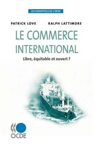 Cover of Les essentiels de l'OCDE Le commerce international