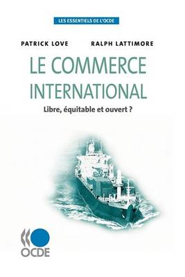 Book cover for Les essentiels de l'OCDE Le commerce international