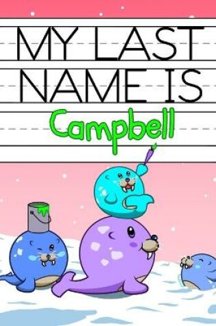 Cover of My Last Name is Campbell