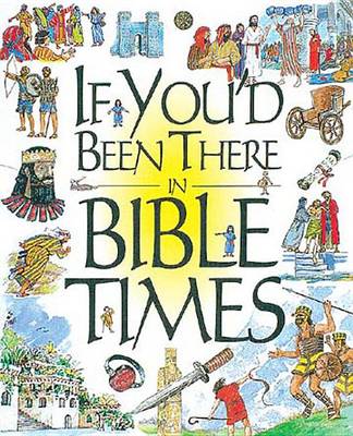 Book cover for If You'd Been There in Bible Times