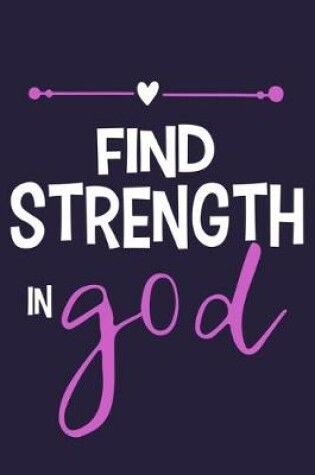 Cover of Find Strength In God