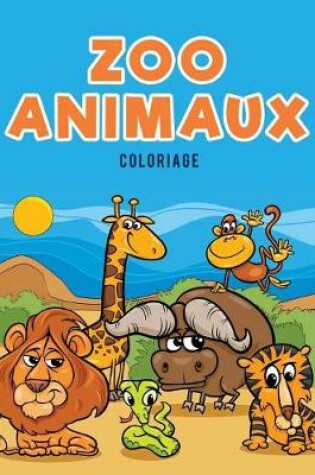 Cover of Zoo Animaux Coloriage