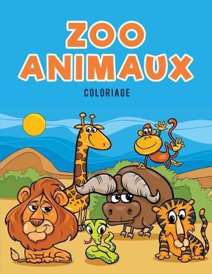 Book cover for Zoo Animaux Coloriage