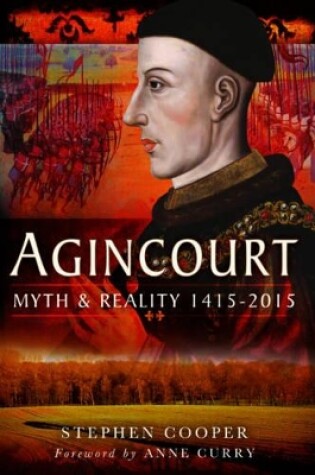 Cover of Agincourt: Myth and Reality 1415-2015