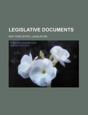 Book cover for Legislative Documents (Volume 20, No. 50, PT. 4)