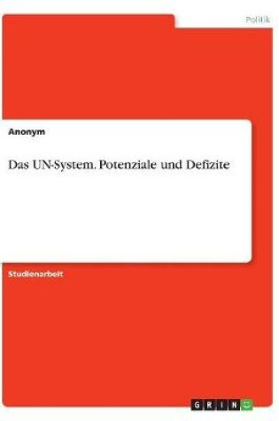 Cover of Das UN-System. Potenziale und Defizite