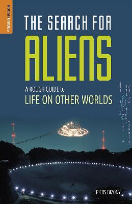Book cover for The Search for Aliens: A Rough Guide to Life on Other Worlds