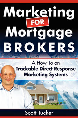Book cover for Marketing for Mortgage Brokers