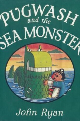 Cover of Pugwash and the Sea Monster