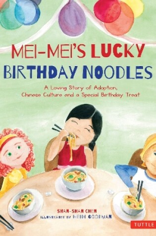 Cover of Mei-Mei's Lucky Birthday Noodles