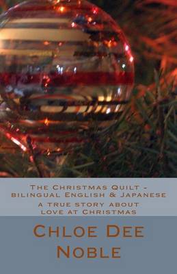 Book cover for The Christmas Quilt - Bilingual English & Japanese