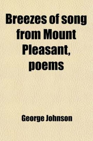 Cover of Breezes of Song from Mount Pleasant, Poems