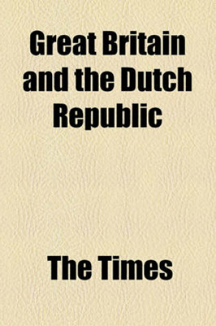 Cover of Great Britain and the Dutch Republic