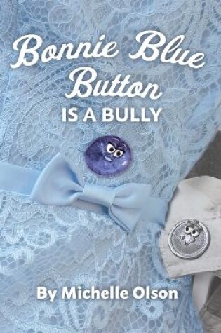 Cover of Bonnie Blue Button is a Bully