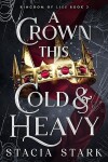 Book cover for A Crown This Cold and Heavy