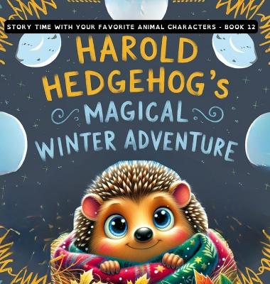 Book cover for Harold Hedgehog's Magical Winter Adventure