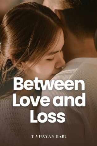 Cover of Between Love and Loss