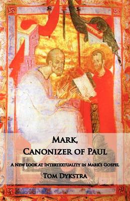 Book cover for Mark Canonizer of Paul