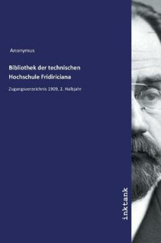 Cover of Bibliothek der technischen Hochschule Fridiriciana