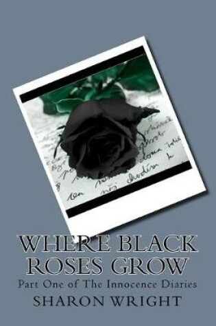 Cover of Where Black Roses Grow