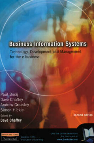 Cover of Business Information Systems:Technology, development and management   for the e-business with                                               A Guide to Student System Development Projects