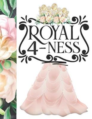 Book cover for Royal 4-Ness