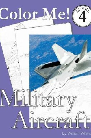 Cover of Color Me! Military Aircraft