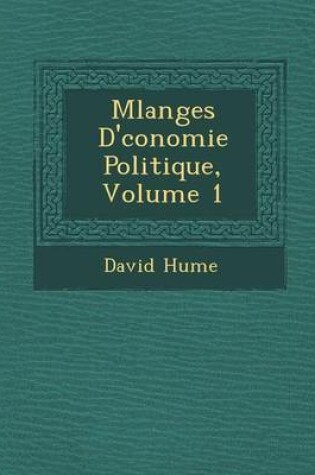 Cover of M Langes D' Conomie Politique, Volume 1