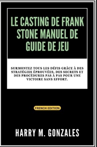 Cover of Le Casting de Frank Stone Manuel de Guide de Jeu