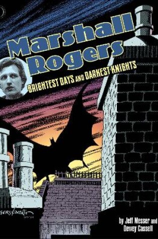 Cover of Marshall Rogers: Brightest Days & Darkest Knights