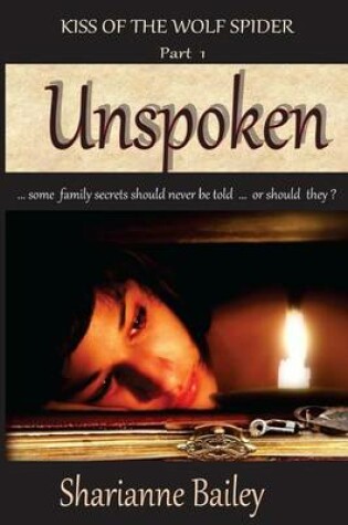 Cover of Unspoken - Kiss of the Wolf Spider, Part I