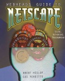 Book cover for Webheads Guide to Netscape