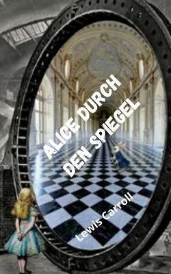 Book cover for Alice durch den Spiegel