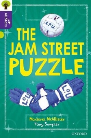 Cover of Oxford Reading Tree All Stars: Oxford Level 11 The Jam Street Puzzle
