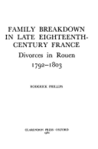 Cover of Family Breakdown in Late Eighteenth Century France