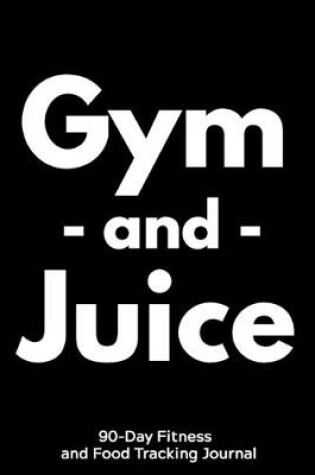 Cover of Gym and Juice