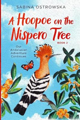 Book cover for A Hoopoe on the Nispero Tree