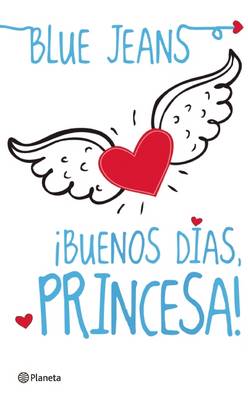 Buenos D�as Princesa by Blue Jeans