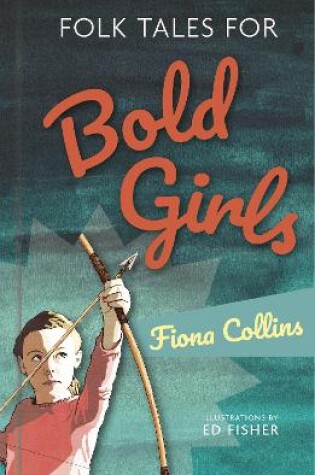 Cover of Folk Tales for Bold Girls