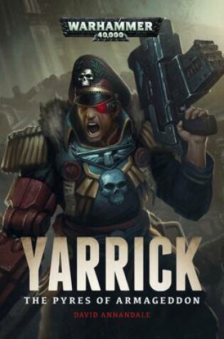Cover of Yarrick: Pyres of Armageddon PB