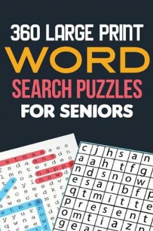 Cover of 360 Large Print Word Search Puzzles for Seniors