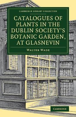 Book cover for Catalogues of Plants in the Dublin Society's Botanic Garden, at Glasnevin