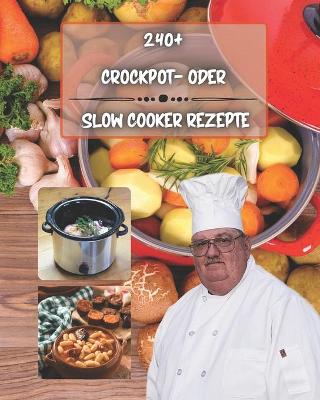 Book cover for 240+ Crockpot- oder Slow Cooker-Rezepte