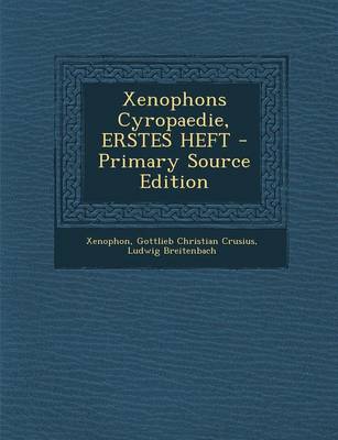 Book cover for Xenophons Cyropaedie, Erstes Heft - Primary Source Edition