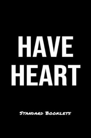 Cover of Have Heart Standard Booklets