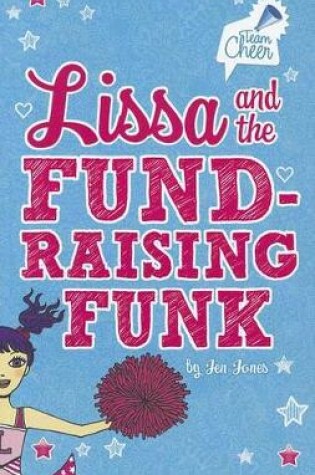 Cover of Lissa and the Fund-Raising Funk: #3 (Team Cheer)
