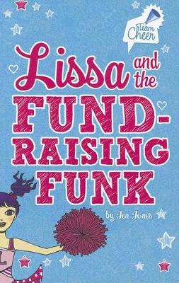 Book cover for Team Cheer Lissa and the Fundraising Funk #3