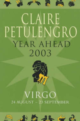 Cover of Claire Petulengro's Year Ahead 2003 - Virgo