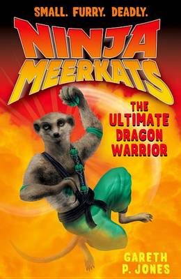 Book cover for Ninja Meerkats (#7) the Ultimate Dragon Warrior