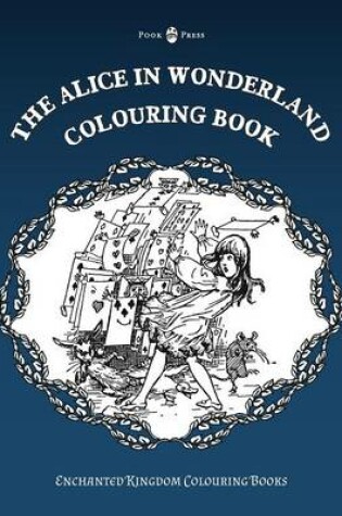 Cover of The Alice in Wonderland Colouring Book